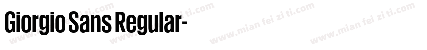 Giorgio Sans Regular字体转换